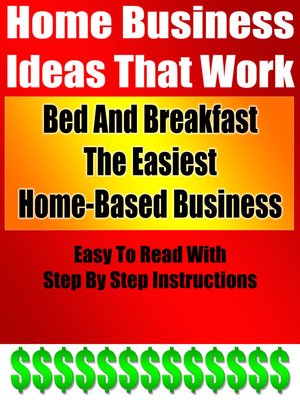 cover image of Bed And Breakfast The Easiest Home-Based Business